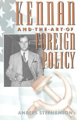 Kennan and the Art of Foreign Policy (Paperback)