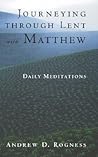 Journeying through Lent with Matthew: Daily Meditations