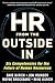 HR from the Outside In: Six Competencies for the Future of Human Resources
