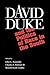 David Duke and the Politics...