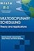 Multidisciplinary Scheduling: Theory and Applications: 1st International Conference, MISTA '03 Nottingham, UK, 13-15 August 2003. Selected Papers