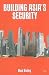 Building Asia’s Security by Nick Bisley
