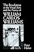 The Revolution in the Visual Arts and the Poetry of William Carlos Williams (Cambridge Studies in American Literature and Culture, Series Number 76)