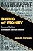 Dying of Money by Jens O. Parsson