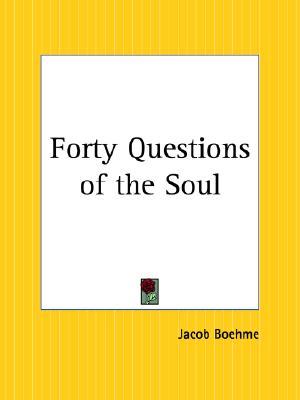 Forty Questions of the Soul (Paperback)