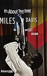 It's About That Time: Miles Davis On and Off Record