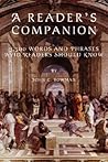 A Readerýs Companion: 3,500 Words and Phrases Avid Readers Should Know