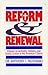 Reform and Renewal: Essays on Authority, Ministry and Social Justice in the American Church