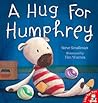 A Hug for Humphrey by Steve Smallman