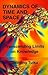 Dynamics of Time and Space:...