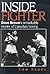Inside Fighter: Dave Brown's Remarkable Stories of Canadian Boxing
