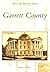 Garrett County (MD) (Postcard History Series)