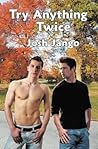 Try Anything Twice by Josh Jango