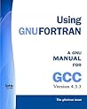 Using GNU Fortran: A GNU Manual for GCC Version 4.3.3