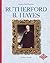 Rutherford B. Hayes (Profiles of the Presidents)