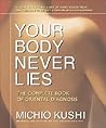 Your Body Never Lies: The Complete Book of Oriental Diagnosis