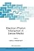 Electron-Photon Interaction in Dense Media (NATO Science Series II: Mathematics, Physics and Chemistry, 49)