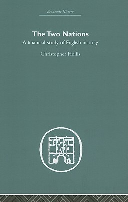 The Two Nations: A Financial Study of English History (Hardcover)