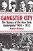 Gangster City: The History of the New York Underworld 1900-1935