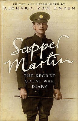 Sapper Martin: The Secret Great War Diary of Jack Martin (Hardcover)