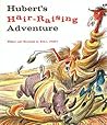 Hubert's Hair Raising Adventure by Bill Peet