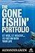 The Gone Fishin' Portfolio: Get Wise, Get Wealthy...and Get on With Your Life