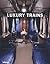 Luxury Trains
