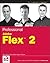 Professional Adobe Flex 2 by Rich Tretola