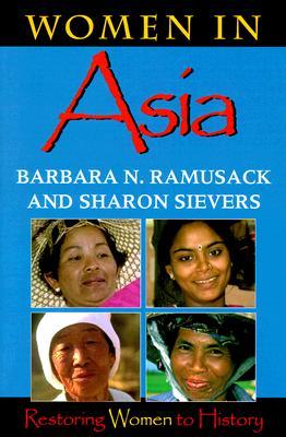 Women in Asia: Restoring Women to History (Paperback)