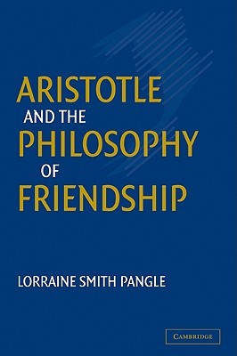 Aristotle and the Philosophy of Friendship (Paperback)