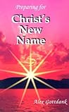 Preparing for Christ's New Name