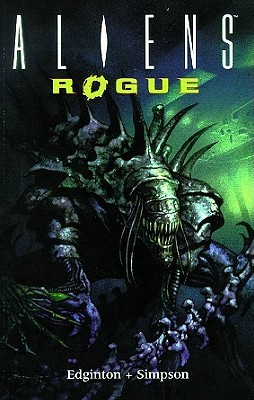Aliens Volume 6: Rogue (Paperback)