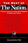 The Best of The Nation: Selections from the Independent Magazine of Politics and Culture (Nation Books)