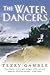The Water Dancers: A Luminescent Historical Fiction of Love, Loss, and Redemption Across the Post-WWII Class Divide