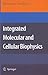 Integrated Molecular and Cellular Biophysics