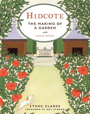 Hidcote: The Making of a Garden (Hardcover)