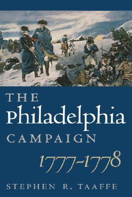 The Philadelphia Campaign, 1777-1778 (Hardcover)