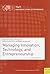 Managing Innovation, Technology and Entrepreneurship by Fred Phillips Managing Innovation, Technology and Entrepreneurship by Fred Phillips