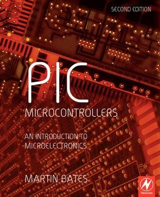 PIC Microcontrollers: An Introduction to Microelectronics (Paperback)