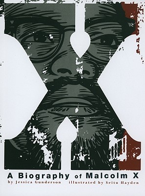 X: A Biography of Malcolm X (Graphic Library: American Graphic)