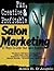 Fun, Creative & Profitable Salon Marketing by Allen R. D'Angelo