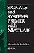 Signals and Systems Primer with MATLAB (Electrical Engineering & Applied Signal Processing Series)