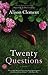 Twenty Questions by Alison Clement Twenty Questions by Alison Clement