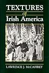 Textures of Irish America (Irish Studies) Textures of Irish America (Irish Studies)