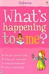What's Happening to Me? by Susan Meredith