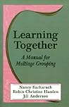 Learning Together: A Manual for Multiage Grouping
