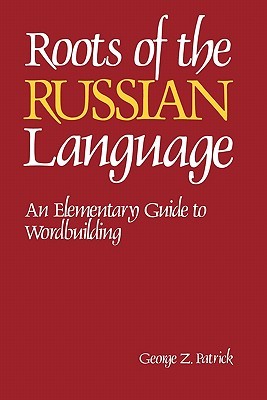 Roots of the Russian Language (Language - Russian)