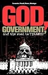 God, Government, and the Road to Tyranny: A Christian View of Government and Morality