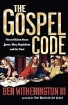 The Gospel Code: Novel Claims About Jesus, Mary Magdalene and Da Vinci
