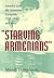 "Starving Armenians": America and the Armenian Genocide, 1915–1930 and After